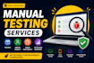 do professional manual testing and website QA testing