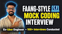 conduct a faang coding mock interview with feedback