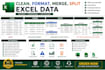 clean , format, merge, split excel data
