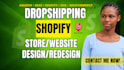 redesign shopify store, build shopify dropshipping store, design shopify store