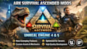 create custom ark survival ascended mods, ark creature mods, unreal engine 4,5