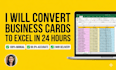 do business card data entry to excel in 24 hours