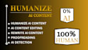 humanize ai content edit rewrite remove ai content novel humanize proofreading