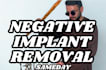 cast negative implant removal, entity removal, removal, negative energy removal