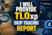 provide tloxp skip tracing report