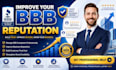 provide bbb complaint response, and improve bbb profile reputation, ORM