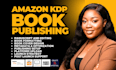 amazon book publishing, self publishing, kindle publishing, paperback publishing