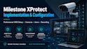 set up and configure your milestone vms project