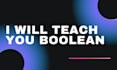 lecture or teach you boolean