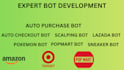 do sneaker bot, lazada bot, auto purchase bot, auto checkout bot, pokemon bot