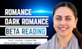 beta read your romance or dark romance spicy manuscript