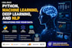 build python, machine learning, deep learning, and nlp solutions for your data