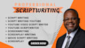 be your scriptwriter screenplay movie script youtube script tv script editing