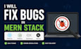 fix react js, node js, and mern stack bugs fast