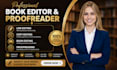 do academic and book manuscript editing and proofreading
