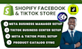 setup and optimize your shopify tiktok and facebook shop for sales and customers
