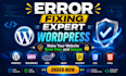 fix wordpress errors, woocommerce bugs, broken website in 30 minutes