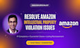 resolve amazon intellectual property violation issues