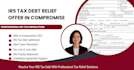 help settle tax debt and negotiate offer in compromise