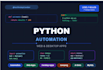 develop python automation scripts, web and desktop apps
