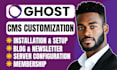 build ghost cms website customize ghost blog fix ghost theme website ghost post