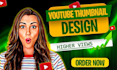 design attractive eye catchy youtube thumbnail for you