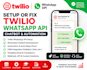 setup or fix twilio 360dialog n8n whatsapp API, whatsapp chatbot automation