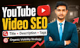 optimize your youtube video SEO title, description, tags and hashtags