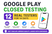 provide 12 testers google play closed testing 12 app tester