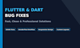 fix your flutter bugs, UI errors, and dependency issues fast