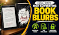 write high converting book blurb and kindle book description