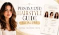 create a personalized hairstyle guide based on your photo
