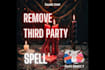 remove third party spell, love rivals, block hexes, and relationship curses