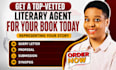 find submit book to top vetted literary agent write  query letter, book proposal