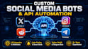 develop custom social media automation scripts and API bots
