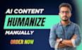 edit and humanize ai content into natural human writing