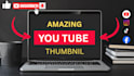 design amazing youtube thumbnails