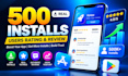 500 install users rating review, mobile app install, app, mobile app promotion