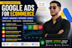 setup and manage google ads ecommerce campaign and tracking