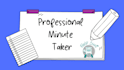 turn messy meeting notes into professional minutes