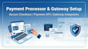 set up payment processor and payment gateway integration for website