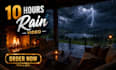 create 10 hours rain video with natural sound in a cozy room