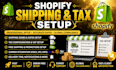 setup shopify shipping setting and shopify tax setup for your store