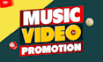 do superfast youtube music video promotion