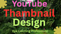 design eye catching youtube thambnail