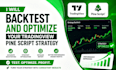 backtest and optimize your tradingview pine script strategy