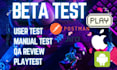 do beta testing, QA, gameplay test and bug reporting for website app saas game