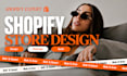 do shopify store design, redesign shopify website and shopify store
