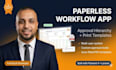 build a paperless office app with approval workflow and print forms