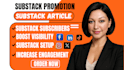 promote susbtack article substack newsletter and grow substack subscribers